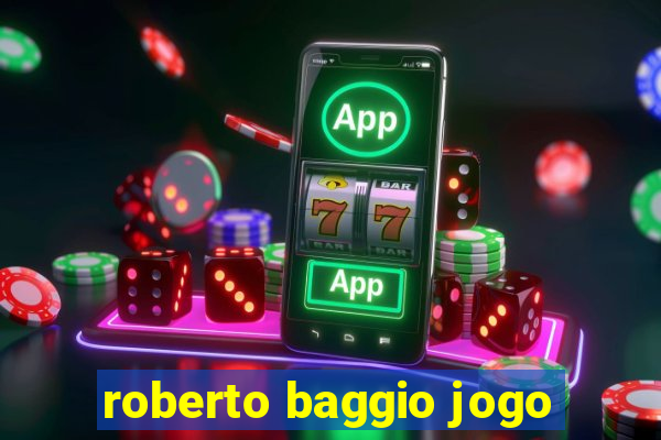 roberto baggio jogo